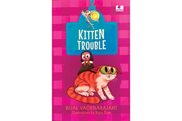 Kitten Trouble by Bijal Vachharajani 