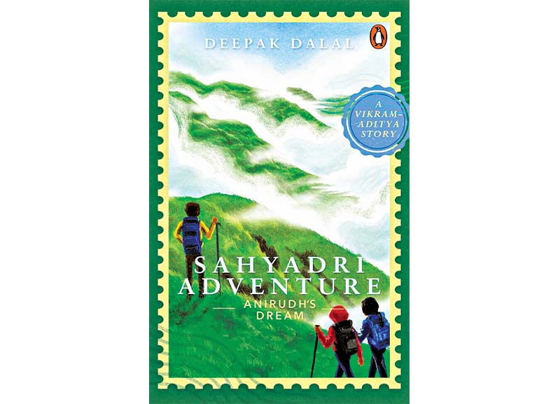 Sahyadri Adventure: Anirudh’s Dream by Deepak Dalal 