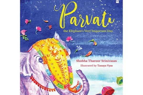 Parvati the Elephant’s Very Important Day by Shobha Tharoor Shrinivasan