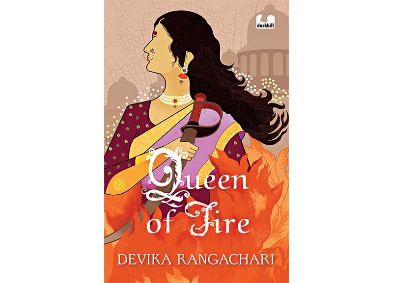 Queen of Fire by Devika Rangachari 