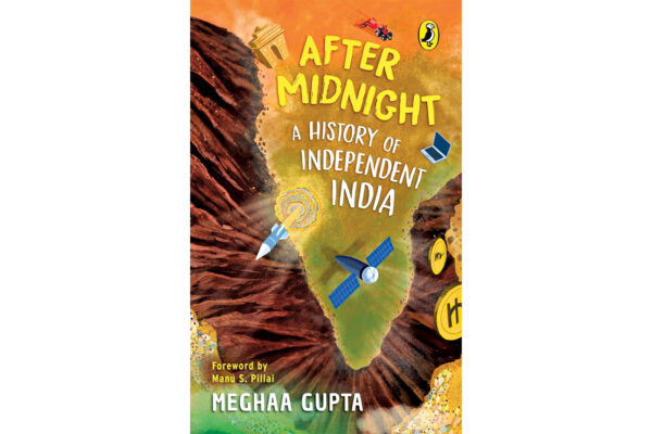 After Midnight: A History of Independent India by Meghaa Gupta 