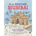 H for Heritage: Mumbai - Best Books for Children