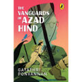The Vanguards of Azad Hind - Best Books for Children