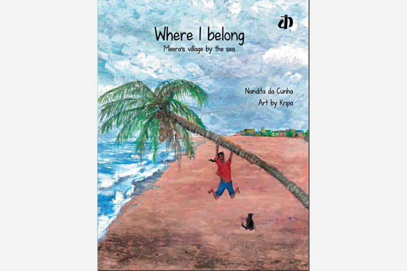 Where I Belong by Nandita da Cunha  