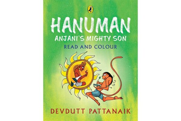 Hanuman: Anjani’s Mighty Son by Devdutt Pattanaik 