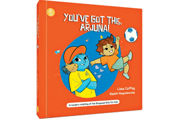 You’ve Got This, Arjuna! by Lissa Coffey  