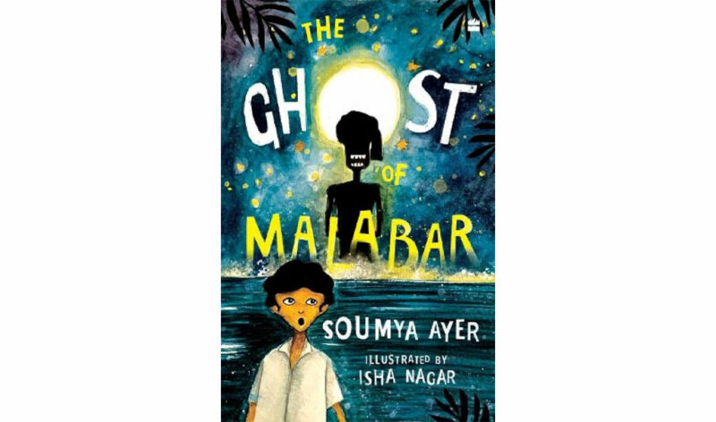 Book Review: Ghost of Malabar by Soumya Ayer