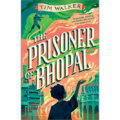 The Prisoner of Bhopal by Tim Walker 