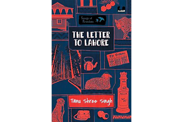 The Letter to Lahore by Tanu Shree Singh 