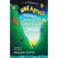 Unearthed: An Environmental History of Independent India