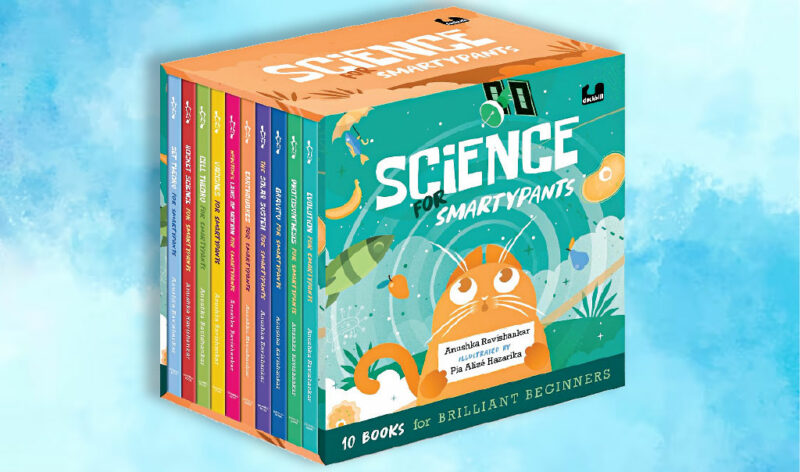 Science For Smartypants by Anushka Ravishankar