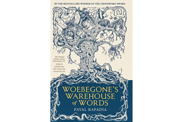 Woebegone’s Warehouse of Words by Payal Kapadia