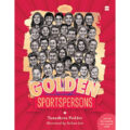 Golden Sportspersons by Tanushree Podder