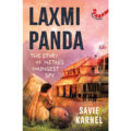 Laxmi Panda: The Story of Netaji’s Youngest Spy by Savie Karnel