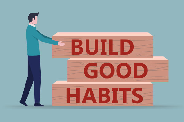 How to Form Good Habits