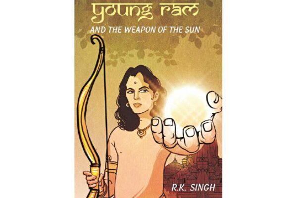 Young Ram and the Weapon of the Sun  by RK Singh 