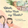 Abok, Who Took My Tooth? by Linthoi Chanu 