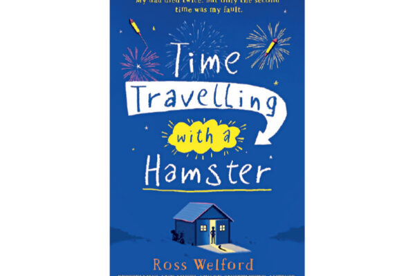 Time Travelling with a Hamster by Ross Welford 