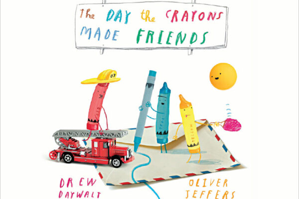 The Day the Crayons Made Friends by Drew Daywalt and Oliver Jeffers 