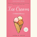 Ice Cream: A Global History
