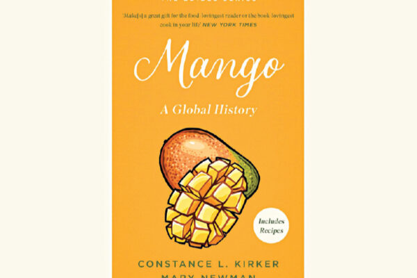 Mango: A Global History by Constance L Kirker & Mary Newman 