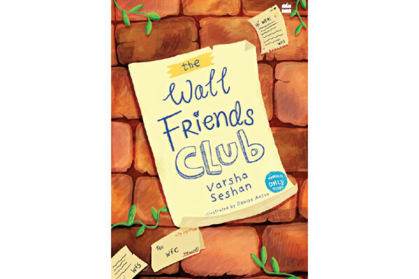 The Wall Friends Club by Varsha Seshan 