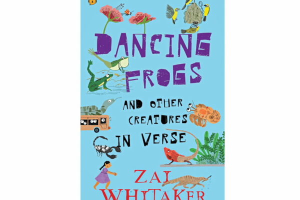 Dancing Frogs and Other Creatures in Verse by Zai Whitaker