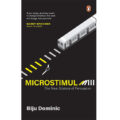Microstimuli: The New Science of Persuasion by Biju Dominic