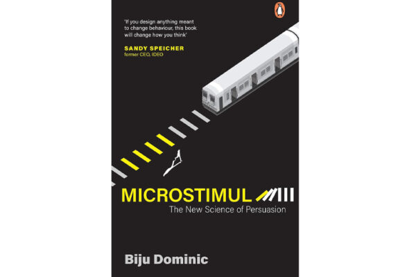 Microstimuli: The New Science of Persuasion by Biju Dominic