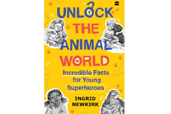 Unlock the Animal World by Ingrid Newkirk