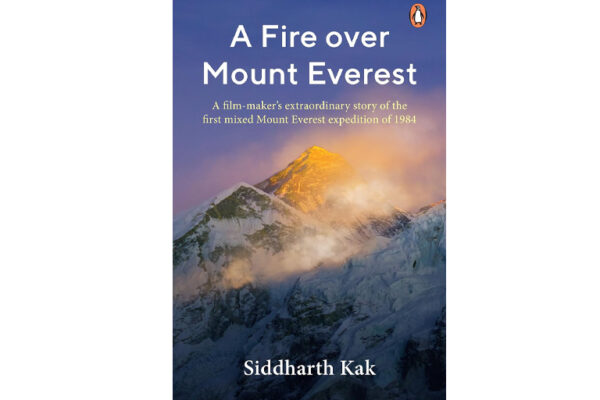 A Fire Over Mount Everest by Siddharth Kak
