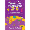 Travelling Treasures 2.0 by Mala Kumar