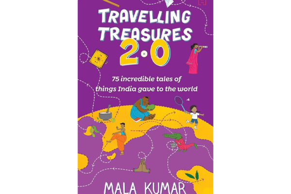 Travelling Treasures 2.0 by Mala Kumar