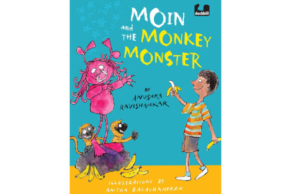 Moin and the Monkey Monster by Anushka Ravishankar
